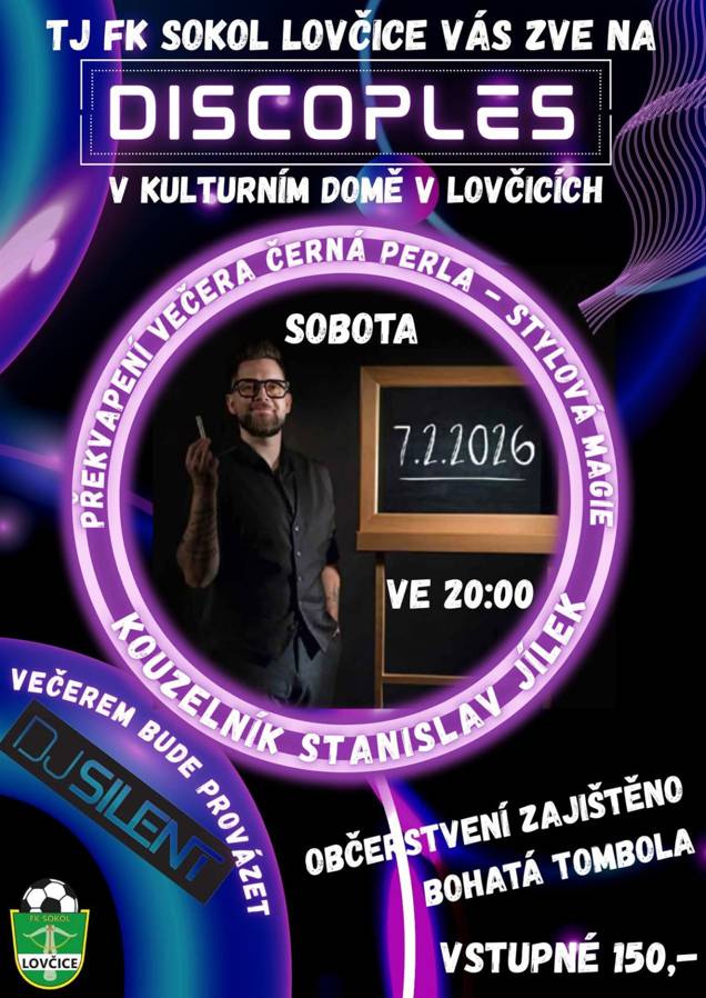 TJ FK Sokol Lovčice vás zve na DISCOPLES, v sobotu 7.2.2026 ve 20:00hod v KD Lovčice.