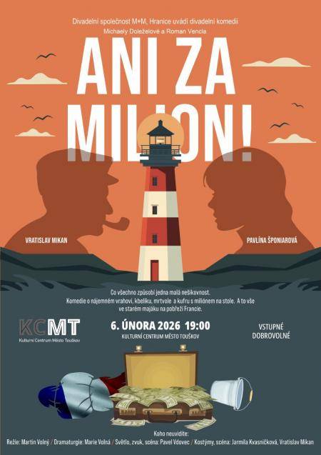 Představení které se uskuteční v KCMT Město Touškov v pátek 6. února od 19,00 hodi
