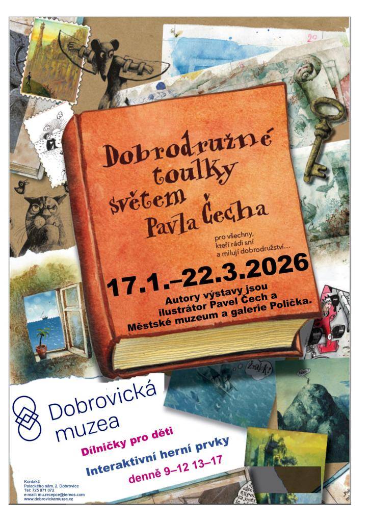 Výstava 17.1. - 22.3.2026 - Dobrodružné toulky světem Pavla Čecha - výstava pro všechny, kteří rádi sní a milují dobrodružství.