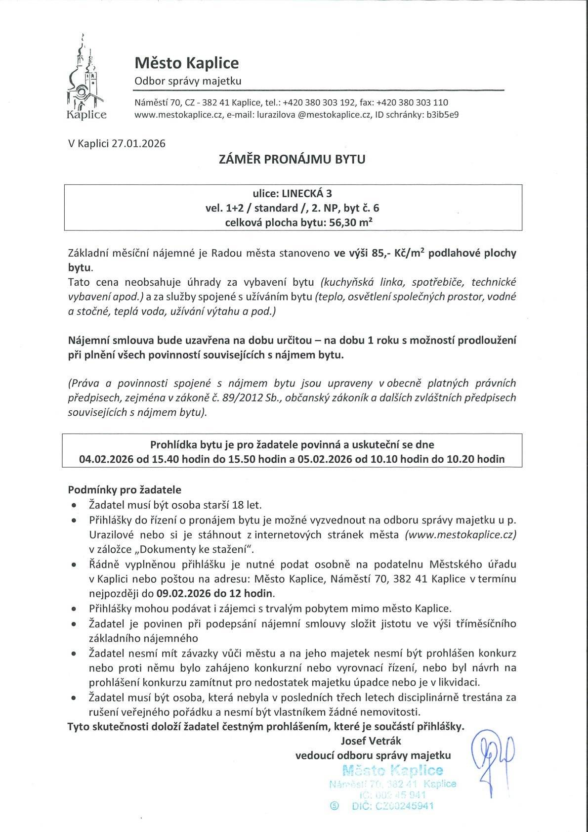 Město Kaplice zveřejňuje záměr pronájmu obecních bytů. Podrobné informace o jednotlivých bytech (velikost, adresa, nájemné) jsou k dispozici na webových stránkách města a na úřední desce.