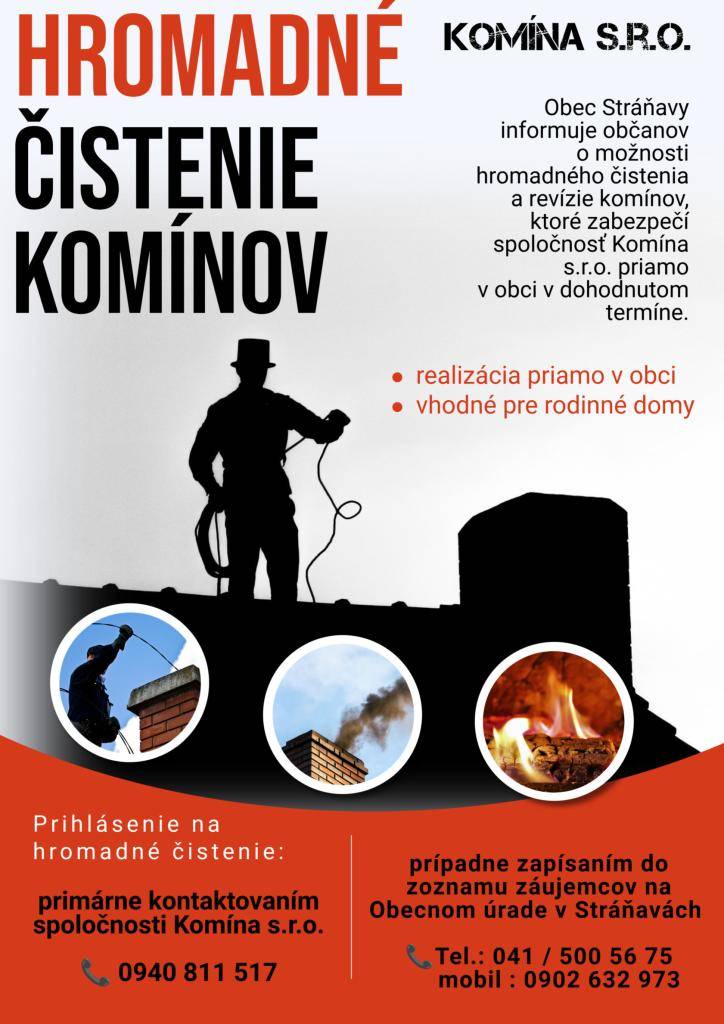 Obec Stráňavy informuje občanov o možnosti hromadného čistenia a revízie komínov, ktoré zabezpečí spoločnosť Komína s.r.o. priamo v obci v dohodnutom termíne.