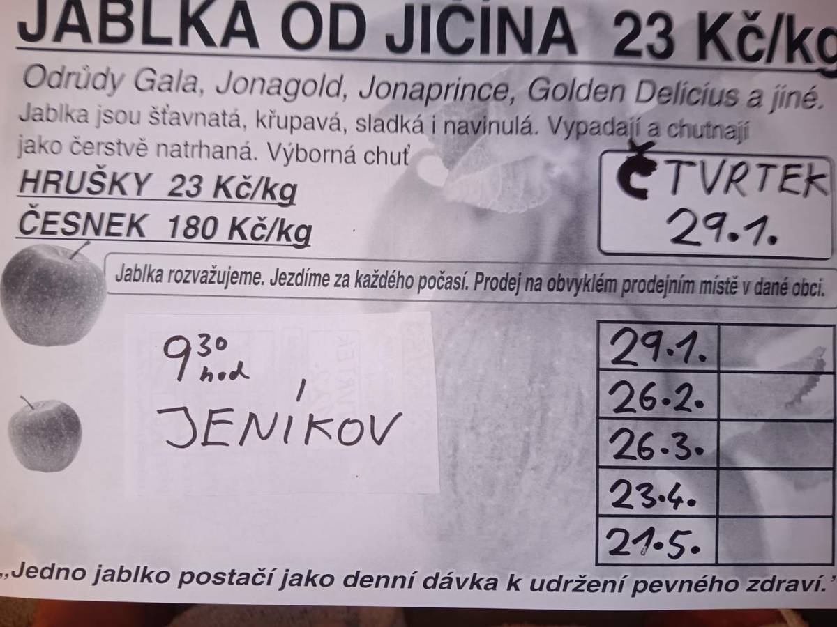 Ve čtvrtek 29. ledna v 9:30 hod. přijede k místní kapli soukromý prodejce od Jičína a bude prodávat jablka a hrušky v ceně 23 Kč/kg a česnek 180 Kč/kg.