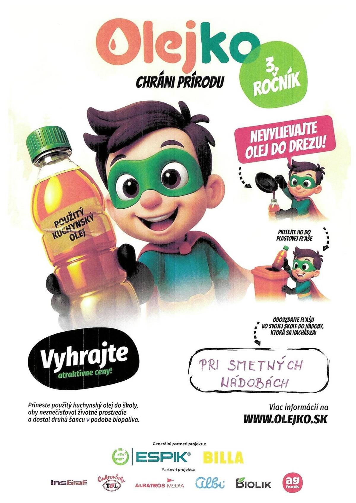 ZŠ s MŠ Senohrad  sa zapojila do zberu použitých kuchynských olejov, ktoré  môžete  do zberu priniesť  i  Vy - ostatní obyvatelia obce. Fľaše s použitým kuchynským olejom môžete položiť  pri smetných nádobách v areáli  ZŠ  Senohrad v pracovných dňoch v čase od 8:00hod. do  15:00hod.   ĎAKUJEME !