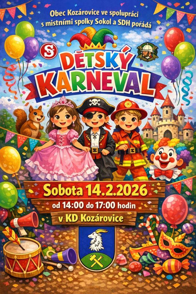 kdy: sobota 14. února 2026   kde: KD Kozárovice    čas: 14:00 - 17:00 hodin  TERMÍN, KTERÝ JE NAPSANÝ VE ZPRAVODAJI BYL ZMĚNĚN, KVŮLI KONÁNÍ STEJNÝCH AKCÍ V OKOLÍ.