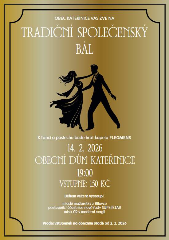 Srdečně Vás všechny zveme na 34. Obecní bál – "klasický společenský ples“ v sobotu 14. února 2026 v sále Obecního domu, začátek je v 19:00 hodin.  K tanci i poslechu bude hrát skupina "Flegmens"