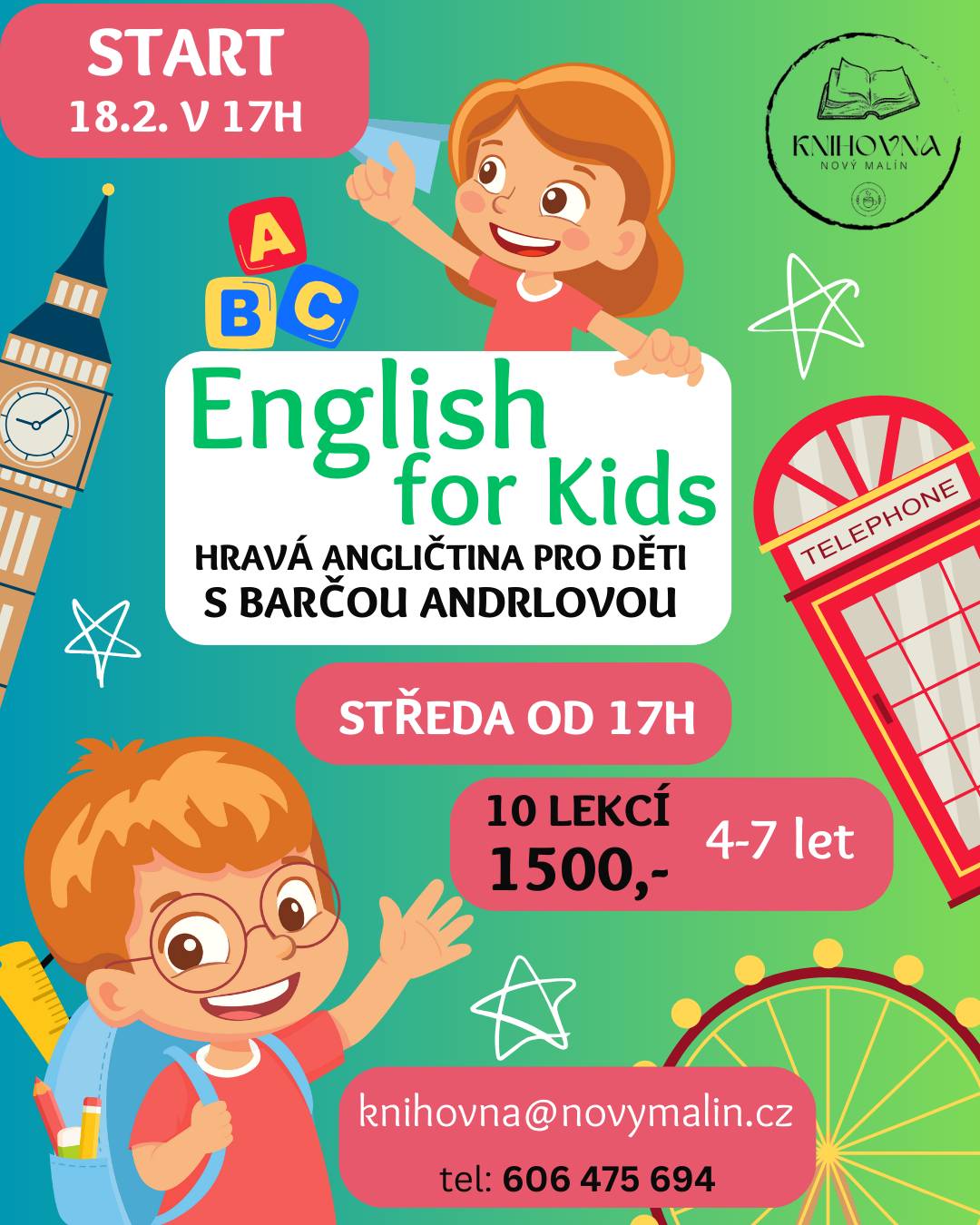 A je to tady!!! Naše milovaná ANGLIČTINA. Již počtvrté v knihovně s Barčou Andrlovou. Hlaste se, začínáme 18. 2. 2026 v 17h.