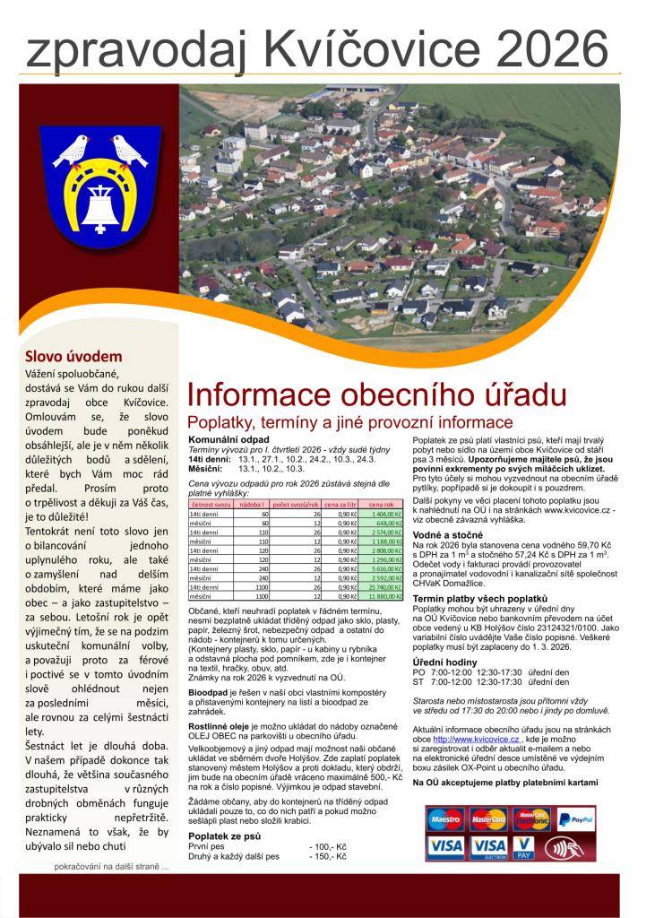 Během tohoto týdne budeme distribuovat do Vašich schránek zpravodaj v papírové formě. Kdo ocení i elektronickou verzi zpravodaje, nalezne jí zde ve formátu pdf ke stažení.