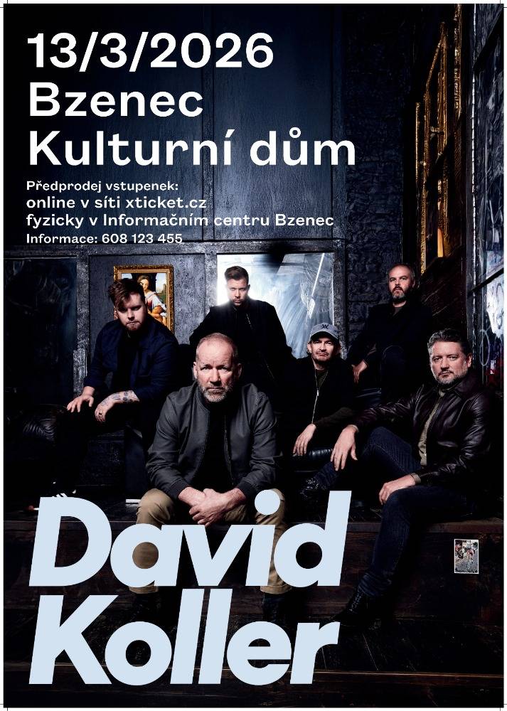 Město Bzenec Vás zve na koncert Davida Koller dne 13.3.2026 v KD Bzenec.  Předprodej v síti xticket.cz a  v info centru Bzenec.