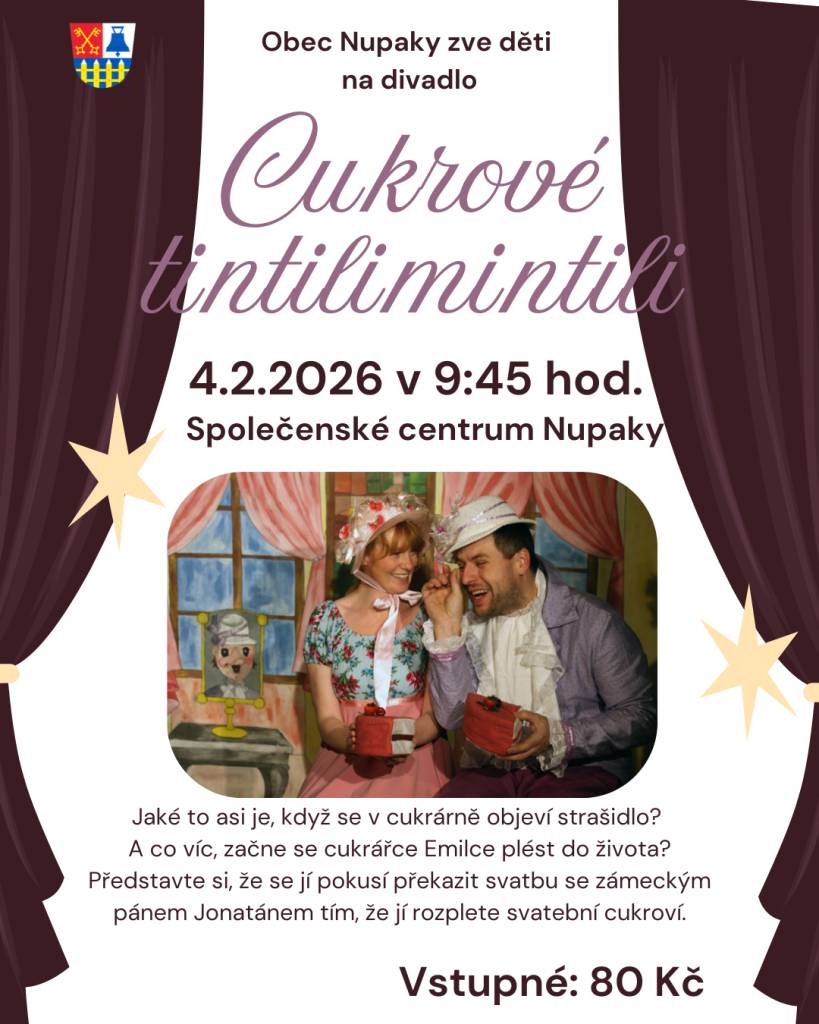 4.2.2026  Divadlo pro děti - Cukrové tintilimintili  8.2.2026  Dětský maškarní bál  14.2.2026 Obecní ples  21.3.2026 Jarní trhy s vepřovými hody  22.3.2026 Pohádková show pro děti  20.2., 27.3., 17.4. Retro Disco party   10.4.2026 Vyprávění polárníka Petra Horkého
