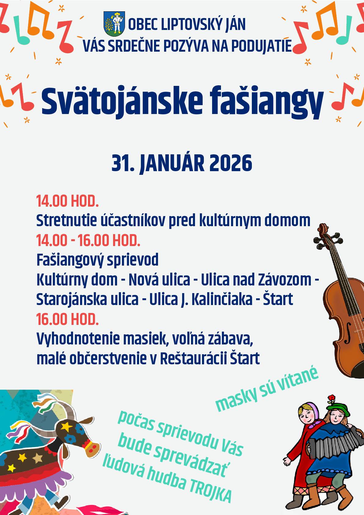 Fašiangy patria k jedným z najfarebnejších a najveselších období roka a sú neodmysliteľnou súčasťou slovenského folklóru. Príďte sa aj Vy zabaviť a zatancovať si na fašiangovú slávnosť. Tešiť sa môžete na fašiangový sprievod v maskách a tancovačku s malým občerstvením. Tešíme sa na Vás!