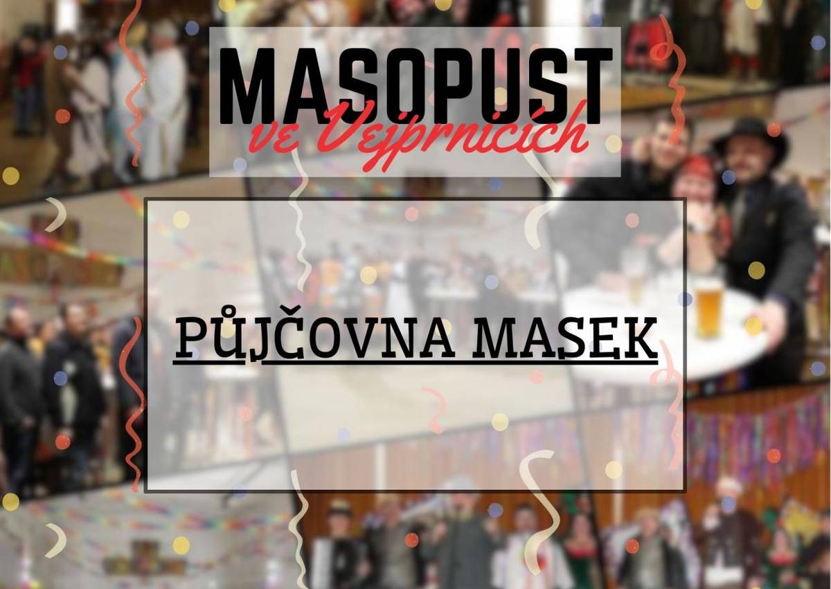 Nemáte ještě masku na masopust? V naší obci si masku můžete půjčit také... Kde? Více informací uvnitř.