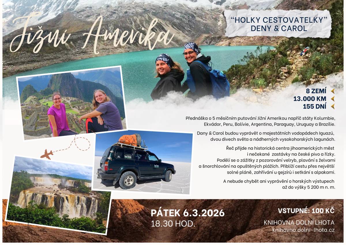 Zveme vás na přednášku Dany a Carol, které se podělí o své zážitky z 155 dní putování Jižní Amerikou. Navštívily státy jako Kolumbie, Ekvádor, Peru, Bolívie, Argentina, Paraguay, Uruguay a Brazílie a přinesou vám fascinující příběhy o přírodních krásách i kulturních zážitcích.