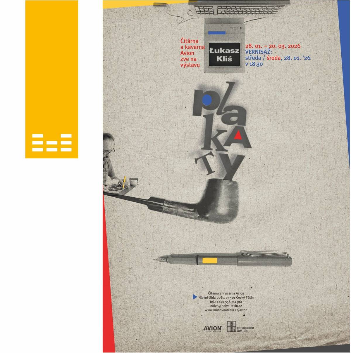 Výstava plakátů významného polského grafického designéra a pedagoga Łukasze Kliśe, profesora Slezské univerzity v Katovicích. Jeho tvorba pracuje s výraznou vizuální zkratkou, nápadem a jemnou ironií. Plakát zde funguje jako silné autorské sdělení, které zaujme na první pohled a zůstává v paměti. Vernisáž se uskuteční 28. ledna v 18:30.