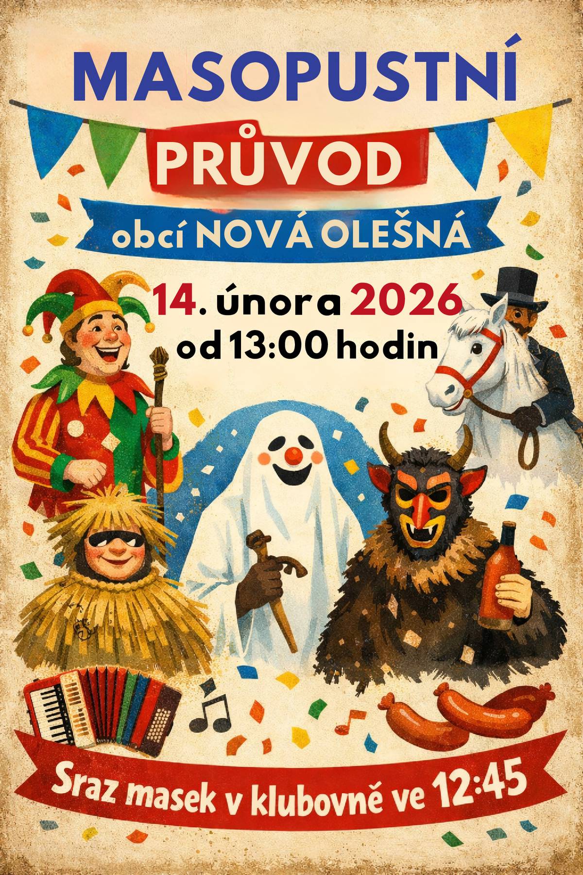 Všichni kdo se chcete přidat na Masopust dejte vědět a dáme dohromady skupinu.Sraz masek bude  12.45 hodin v hospodě Hospoda bude otevřená od 17 hodin a hudba a občerstvení zajištěno