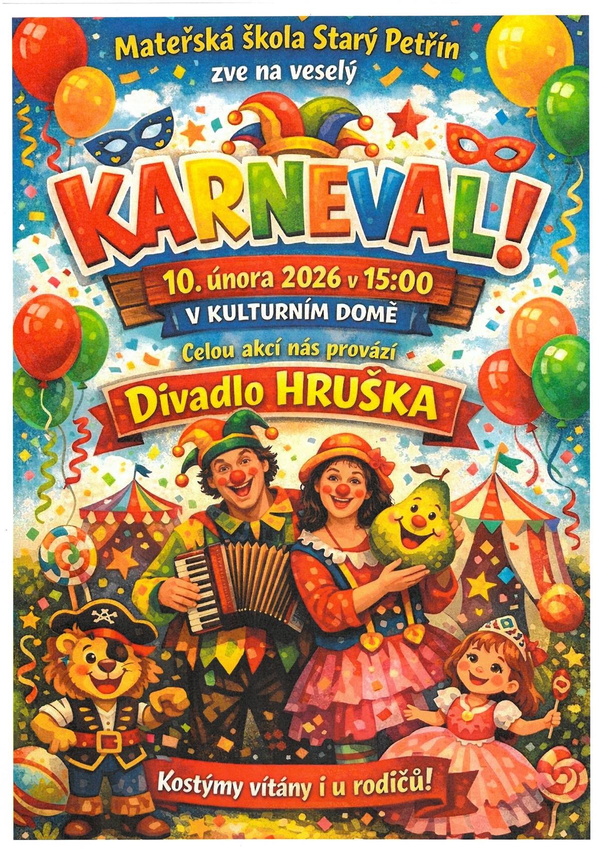 Mateřská škola Starý Petřín zve na veselý karneval, dne 10.února 2026 v 15:00 hod. v kulturním domě. Celouakcí provází Divadlo HRUŠKA.