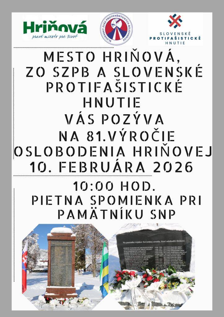 Mesto Hriňová, ZO SZPB a Slovenské protifašistické hnutie Vás pozýva na 81.výročie oslobodenia Hriňovej dňa 10. februára 2026 o 10:00 hod. pri pamätníku SNP.