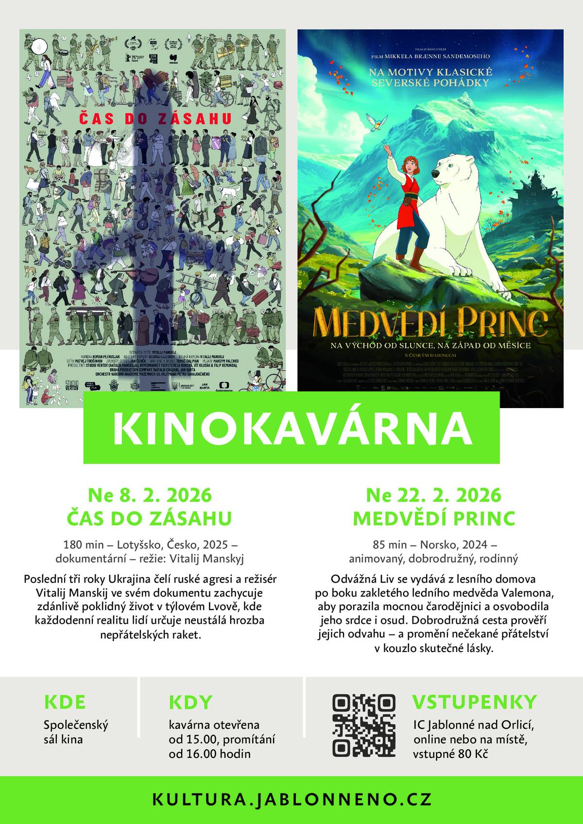 KINOKAVÁRNA v Jablonném nad Orlicí 🎬☕ Oblíbená filmová KINOKAVÁRNA pokračuje i v únoru 2026! Nedělní promítání probíhají opět v malém sále kina. 🕓 Začátek vždy v 16:00 ☕🍰 Otevřeno už hodinu předem – káva a něco sladkého k zakoupení. 📅 Program únor 2026: 🎈 8. 2. – ČAS DO ZÁSAHU 🏔️ 22. 2. – MEDVĚDÍ PRINC (pro děti) Pohodová neděle s filmem a kávou. Těšíme se na vás! 😊