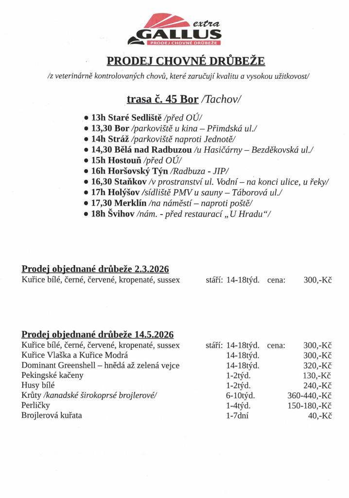 Rozpis prodeje je v přiložené nabídce.