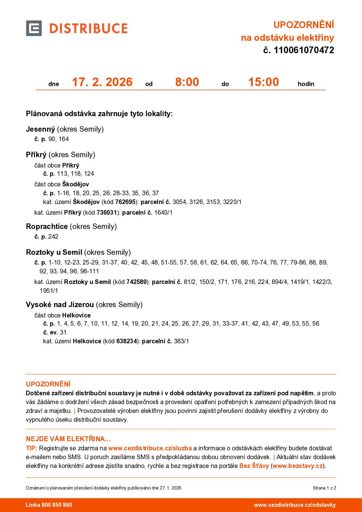 Pozor, v úterý 17.2.2026 od 8 - 15 hod. bude odstávka elektřiny v celé obci. Více viz příloha nebo na webu