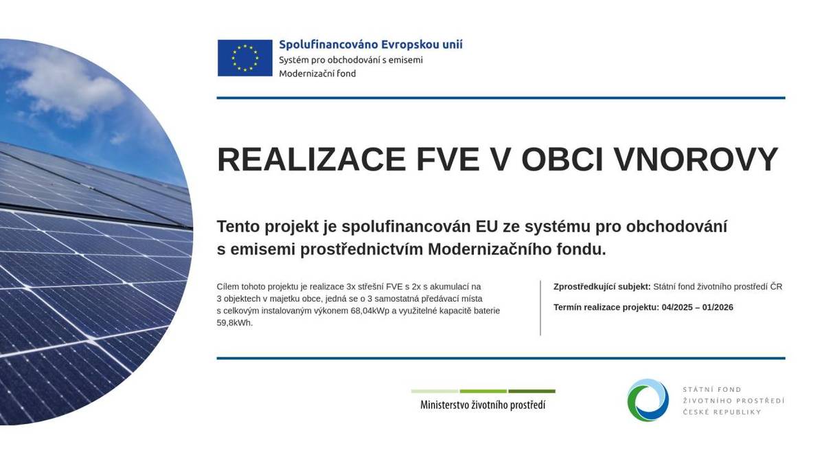 Obci Vnorovy byla schválena dotace na realizaci fotovoltaických elektráren na budovách OÚ, MŠ a ZŠ.
