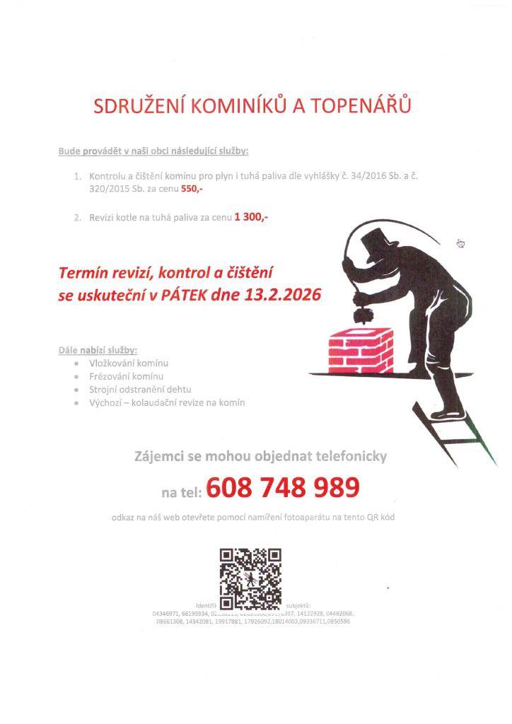 Kominictví a topen. servis nabízí 13.2. čištění a revizi komínů a kotlů.   Objednávejte na tel. 608 748 989.   Cena: 550 Kč/komín, 1300 Kč/t.kotel.