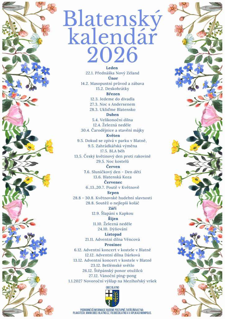 Podrobnější informace budeme postupně zveřejňovat na:   plakátech, www.obec-blatno.cz, fb.ObecBlatno a v aplikaci Munipolis.