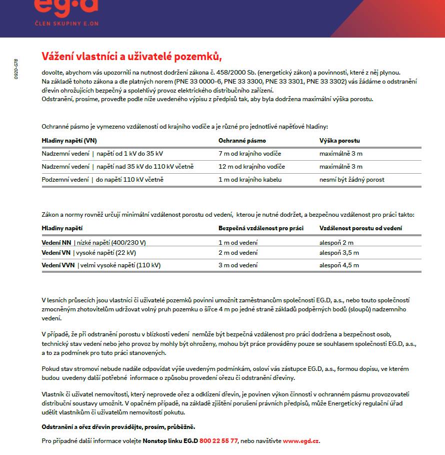 Vážení občané, upozorňujeme vás na nezbytnost ořezu nebo odstranění dřevin, které mohou ohrozit provoz zařízení distribuční soustavy společnosti EG.D, s.r.o.