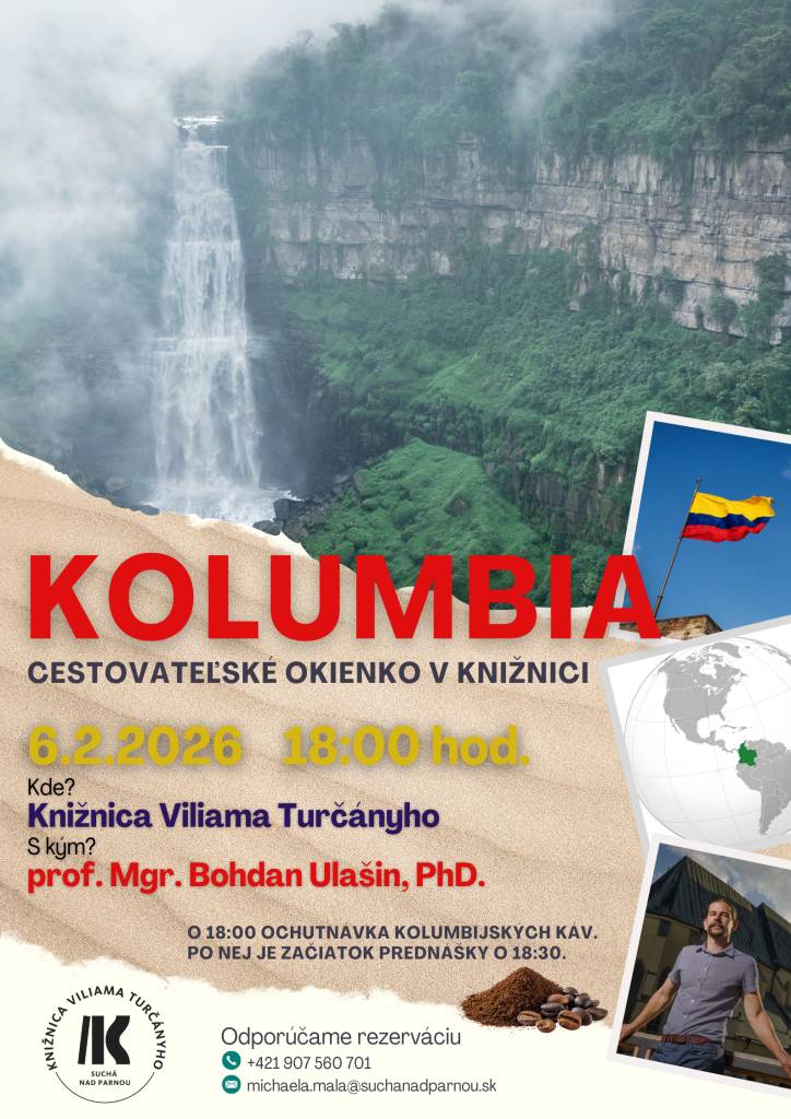 Knižnica Viliama Turčányho Vás pozýva v piatok 6.2.2026 o 18:00 hod. na cestovateľskú prednášku s profesorom Ulašinom. V tomto diele navštívime úžasnú Kolumbiu. O 18:00 bude ochutnávka kolumbijských káv a po nej začne prednáška o 18:30 hod.