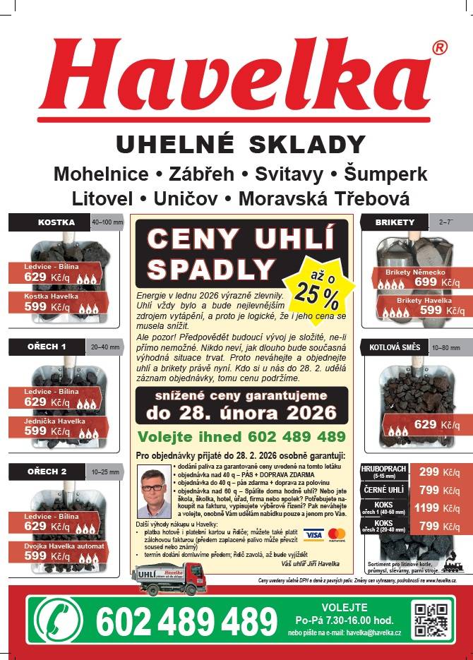 > Firma Havelka - uhelné sklady informuje snížení cen až o 25%  > objednávky do 28.února 2026  > kontakt: 602 489 489 od Po - Pá od 7.30 do 16.00 hodi