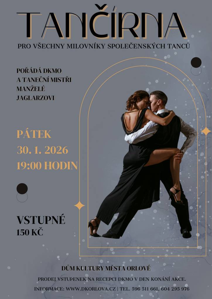 Dům kultury města Orlové a taneční mistři Kateřina a Jaroslav Jaglarzovi pořádají v pátek 30. ledna další večer pro milovníky společenského tance. Taneční večer započne v 19 hodin. Vstupenky se budou prodávat v den konání Tančírny hodinu před začátkem na recepci kulturního domu....
