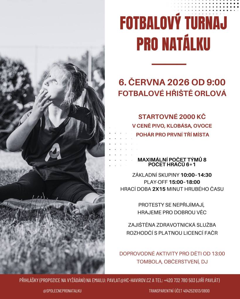 Akce na podporu nyní jedenáctileté Natálky, která se potýká se vzácnou genetickou vadu, mění po pěti letech svůj koncept. Z dobročinného fotbalového zápasu se letos stane turnaj. Na ten jsou potřeba týmy, takže pokud máte partu, která miluje fotbal, zábavu a chce podpořit dobrou věc, je tahle výzva cílená právě na vás. Turnaj ...
