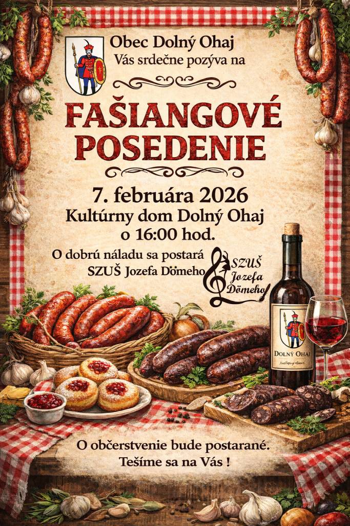 Obec Dolný Ohaj Vás srdečne pozýva na FAŠIANGOVÉ POSEDENIE dňa 7.februára 2026 o 16:00 hod. v KD Dolný Ohaj.