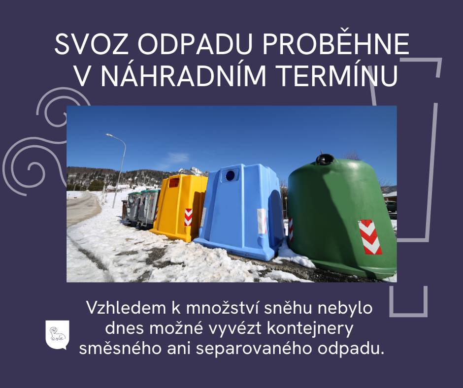 Vzhledem k množství napadaného sněhu dnes nebylo možné vyvézt všechny kontejnery směsného odpadu a některá stanoviště separovaného odpadu. 🚛 Svozová společnost uskuteční svoz v náhradním termínu, jak to jen bude možné.