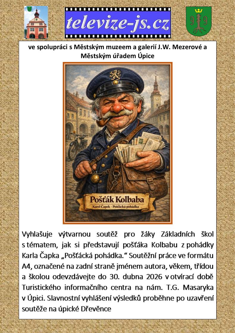 Do 30. 4. 2026 je možné odevzdat výtvarné práce v infocentru. https://www.televize-js.cz/clanky/televize-js/televize-js-vyhlaseni-souteze-postak-kolbaba-2026