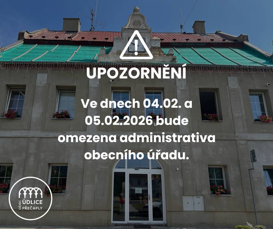 Vážení občané, ve dnech 04.02.2026 a 05.02.2026 bude omezena administrativa obecního úřadu. Nebude se provádět vidimace a legalizace. Děkujeme za pochopení.