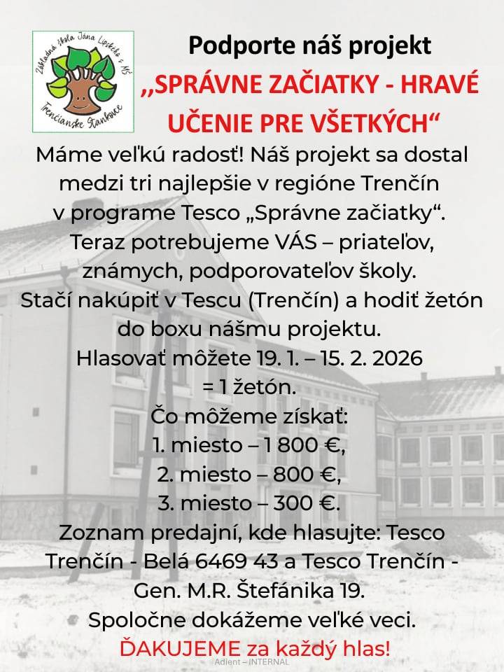 Náš projekt 'Správne začiatky - Hravé učenie pre všetkých' sa dostal medzi tri najlepšie v regióne Trenčín. Od 19. januára do 15. februára 2026 môžete hlasovať v Tescu a podporiť nás žetónom.