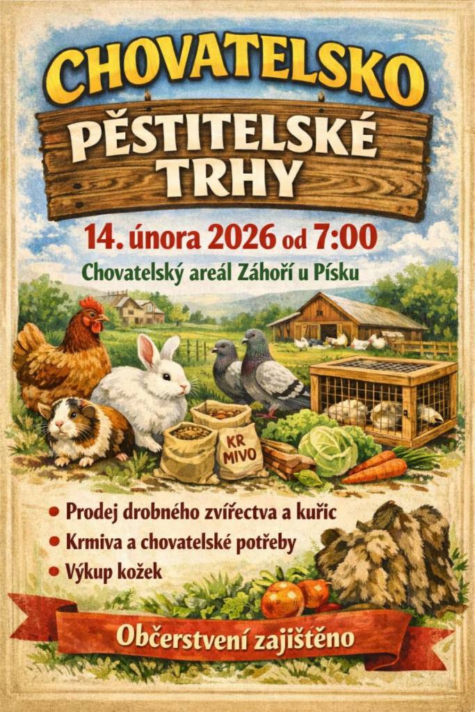 Chovatelsko pěstitelské trhy nabídnou prodej drobného zvířectva a kuřic. Akce se koná v Záhoří a je určena pro všechny zájemce o chov zvířat a zahradničení.