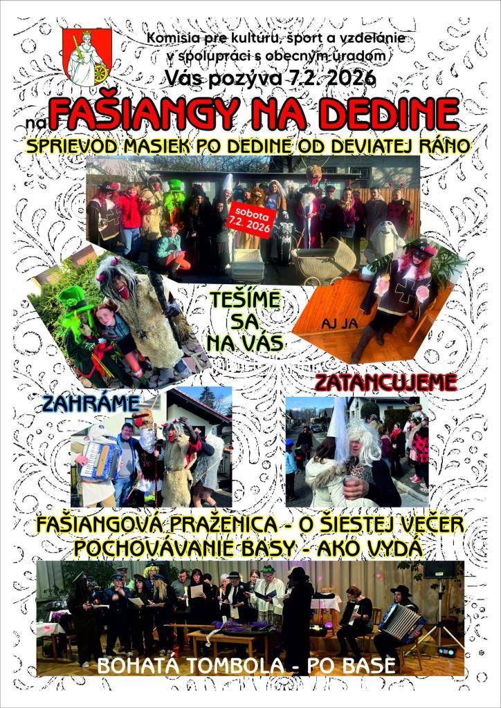 Komisia pre kultúru, šport, mládež a vzdelávanie v spolupráci s Obecným úradom Pravenec Vás pozýva na tradičný Fašiangový sprievod, ktorý sa uskutoční 07.02.2026.