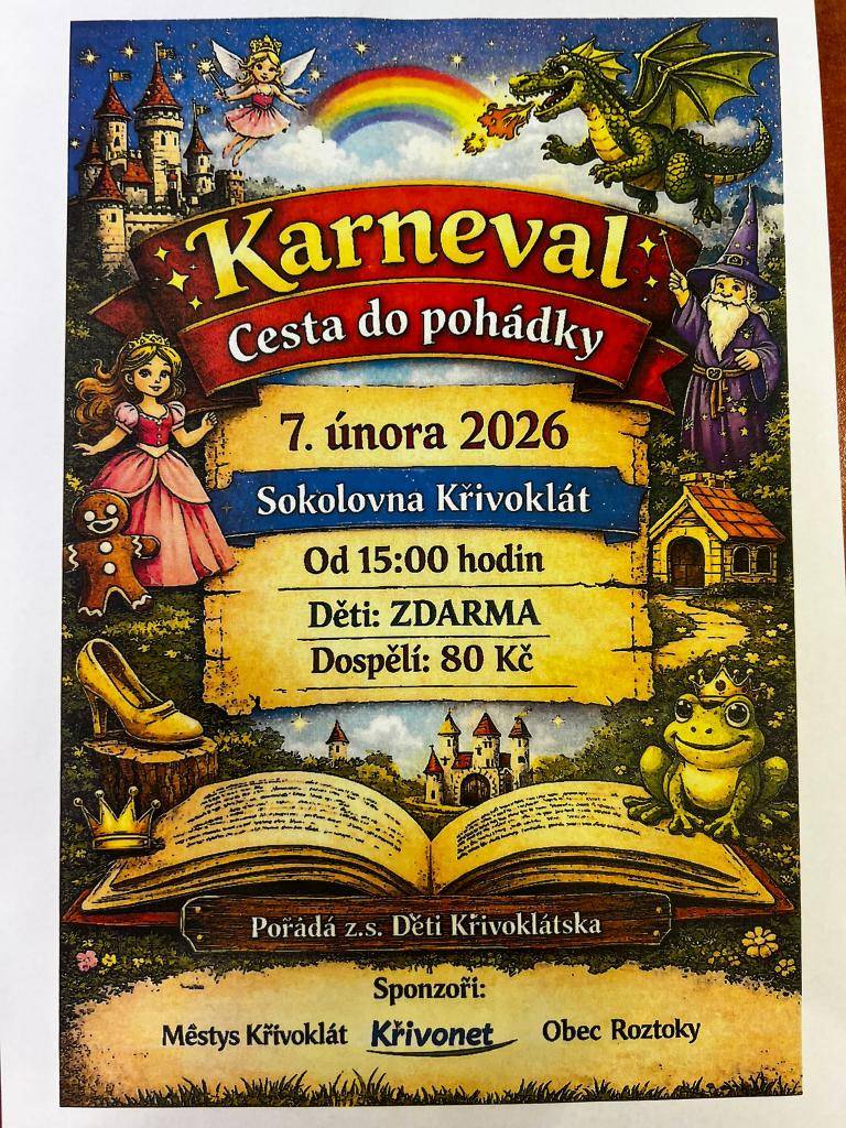 Všechny jste srdečně zváni v sobotu 7. února do sokolovny na Křivoklátě, kde pořádá z.s. Děti Křivoklátska od 15.00h karneval na téma "Cesta do pohádky". Od 17.00h na karneval volně naváže projekce filmu "BUBÁK".