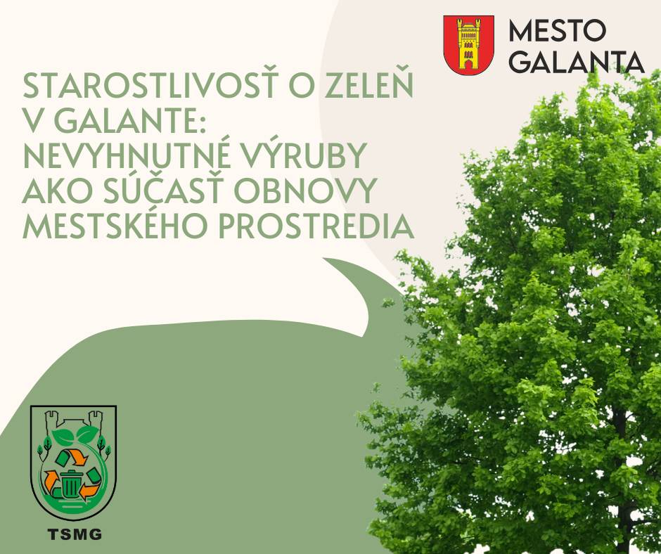 Mesto Galanta v spolupráci s Technickými službami dlhodobo zabezpečuje starostlivosť o mestskú zeleň. V rámci jej ozdravovania v súčasnosti prebieha nevyhnutný výrub vybraných stromov.