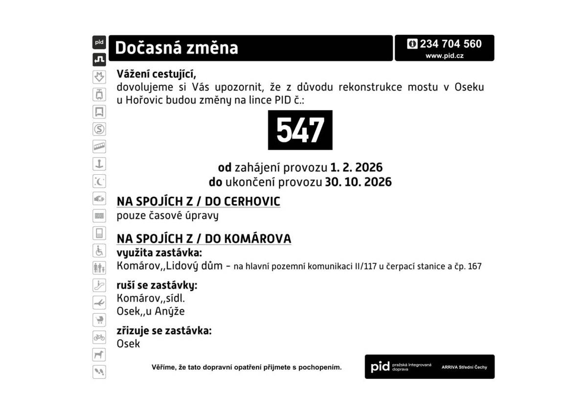 Změny na lince PID č. 547, které nastanou v důsledku rekonstrukce mostu v Oseku. Na spojích z a do Cerhovic dojde pouze k časovým úpravám, zatímco u spojů z a do Komárova se využije nová zastávka Komárov, Lidový dům. Dále se ruší některé zastávky a zřizuje nová zastávka v Oseku.