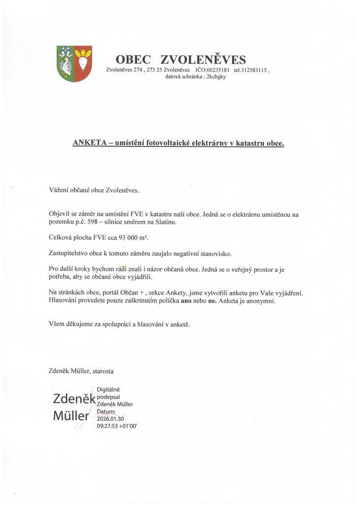 Obec Zvoleněves zahajuje anketu týkající se umístění fotovoltaické elektrárny v katastru obce. Tato elektrárna by měla být umístěna na pozemku p.č. 598.