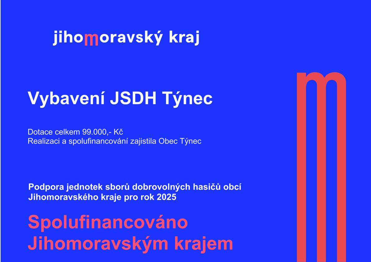 Požádali jsme v roce 2025 Jihomoravský kraj o dotaci v rámci dotačního programu: Podpora jednotek sborů dobrovolných hasičů obcí Jihomoravského kraje pro rok 2025, kdy jsme obdrželi dotaci ve výši 99.000,- Kč, celkové náklady na pořízení jsou 147.014,- Kč, na zbytku financí se podílela Obec Týnec. Za dotaci mockrát děkujeme. Pořídila se vysoušecí skříň na 4 zásahové obleky, ochranný oděv, obuv a také přilba.