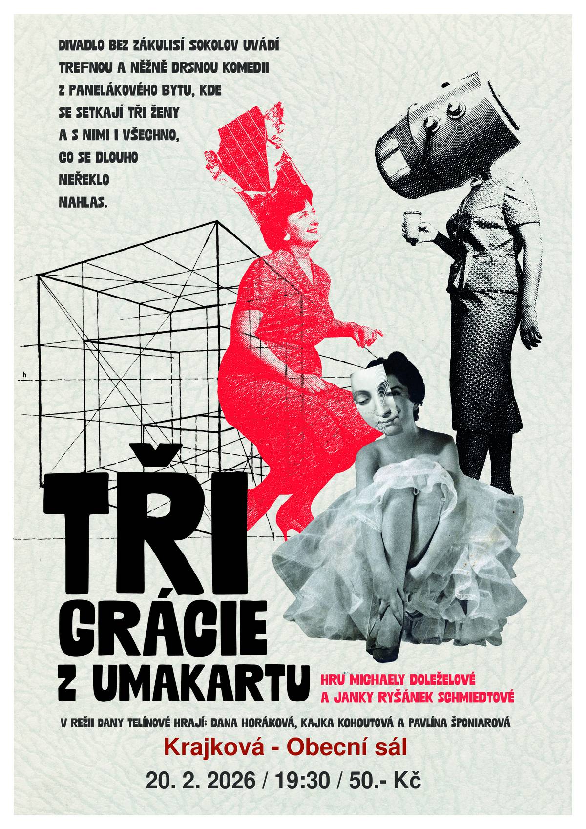 Obec Krajková zve na divadelní představení TŘI GRÁCIE Z UMAKARTU, které se bude konat 20. 2. 2026 od 19:30. Vstupné: 50 Kč