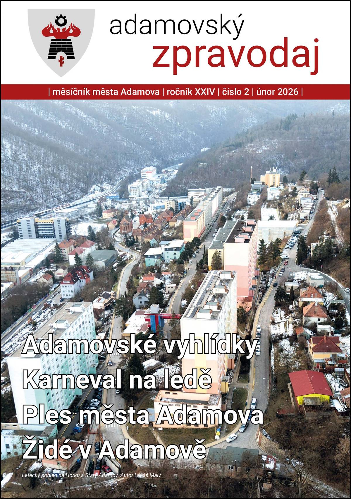 Bylo vydáno únorové číslo Adamovského zpravodaje. Můžete si jej stáhnout z přílohy tohoto příspěvku.
