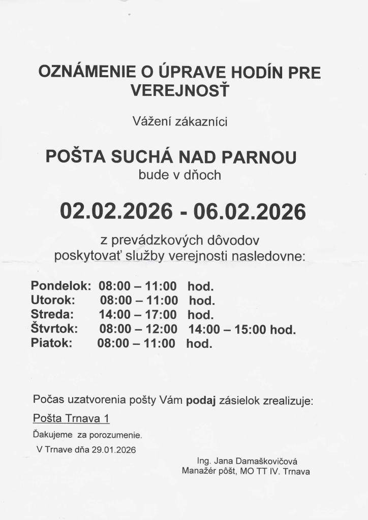 Oznámenie o úprave otváracích hodín Pošty Suchá nad Parnou pre verejnosť od 2.2 2026 - 6.2.2026.