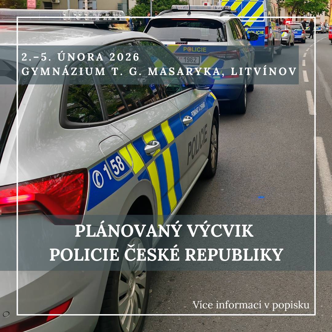 Vážení občané, dovolujeme si Vás informovat, že v termínu od 2. do 5. února 2026, vždy v dopoledních hodinách (nejpozději do 13:00 hod.), proběhne v Gymnáziu T. G. Masaryka v Litvínově plánované cvičení Policie České republiky a složek integrovaného záchranného systému, zaměřené na řešení mimořádných událostí typu AMOK.