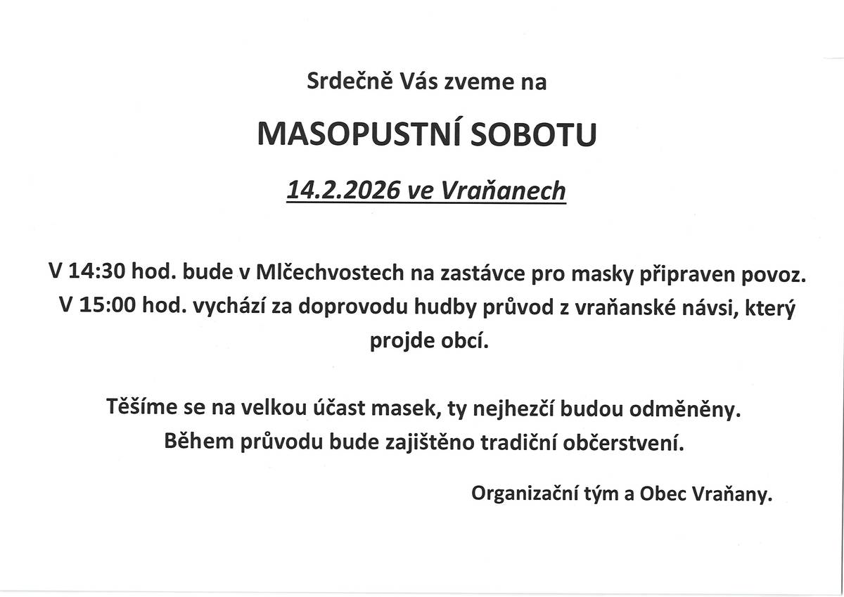 V sobotu 14.2.2026 v 15 hodin vychází masopustní průvod z návsi ve Vraňanech.