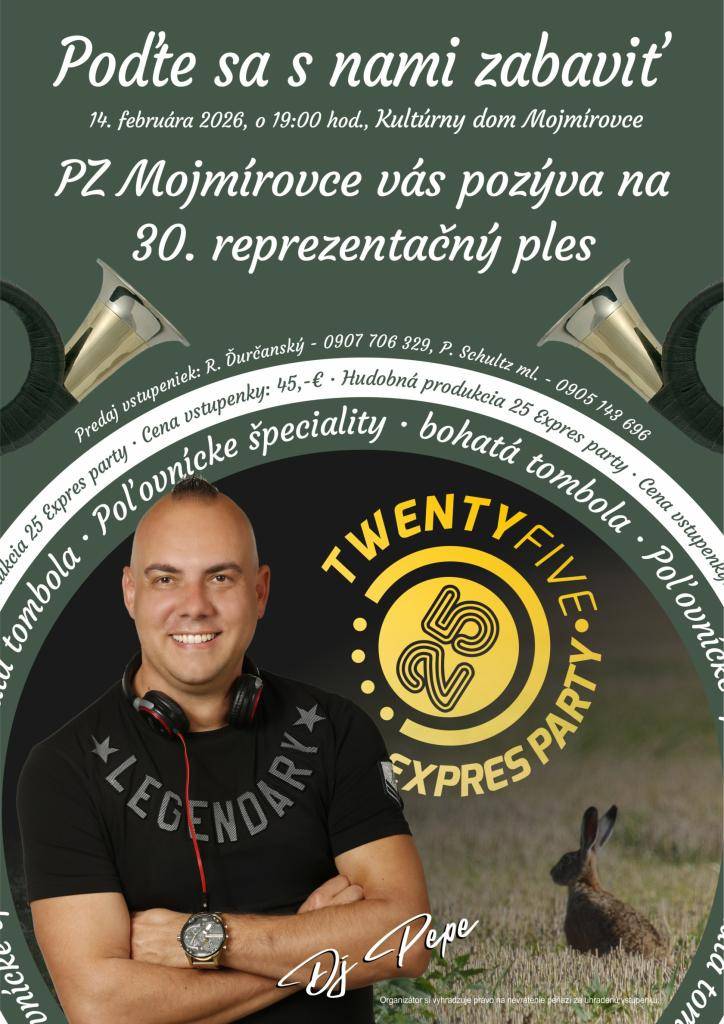 PZ Mojmírovce vás pozýva na 30. reprezentačný ples, ktorý sa bude konať v sobotu 14. februára 2026 od 19.00 hod. v KD Mojmírovce.