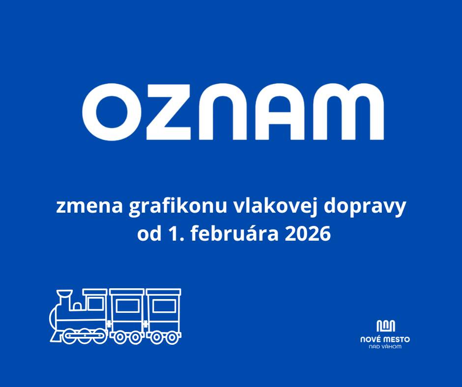 Mesto Nové Mesto nad Váhom informuje občanov o zmene grafikonu vlakovej dopravy, ktorú mestu oznámili Železnice Slovenskej republiky (ŽSR). Z dôvodu výlukových prác na železničnej trati č. 120 Bratislava – Žilina dochádza od 1. 2. 2026 k rozsiahlej zmene grafikonu vlakovej dopravy, ktorá sa dotkne aj príchodov a odchodov vlakov v Železničnej stanici Nové Mesto nad Váhom. Mesto odporúča cestujúcim, aby si pred cestou overili aktuálne informácie o vlakových spojoch prostredníctvom oficiálnych informačných kanálov železničných dopravcov.